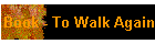 Book - To Walk Again